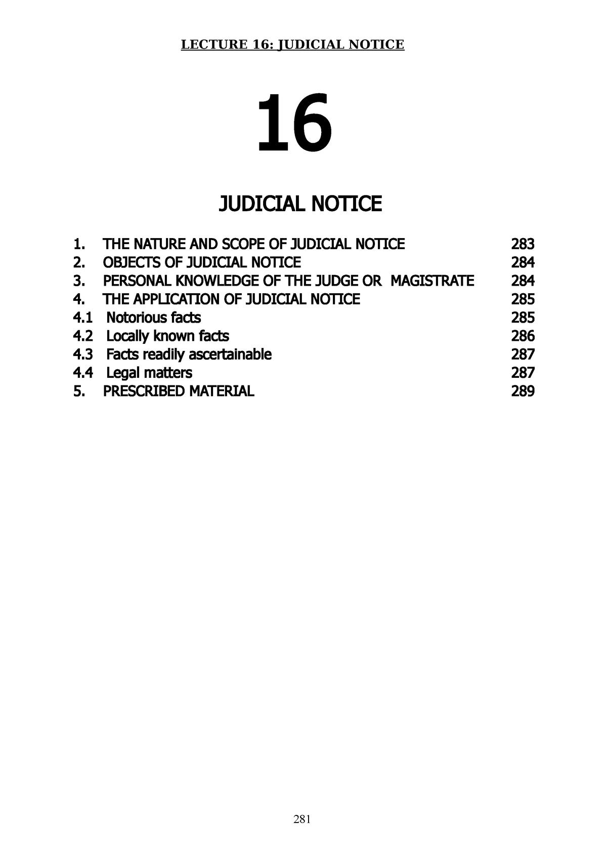 Evidence- Lecture 16- Judicial Notice - JUDICIAL NOTICE 1 THE NATURE ...