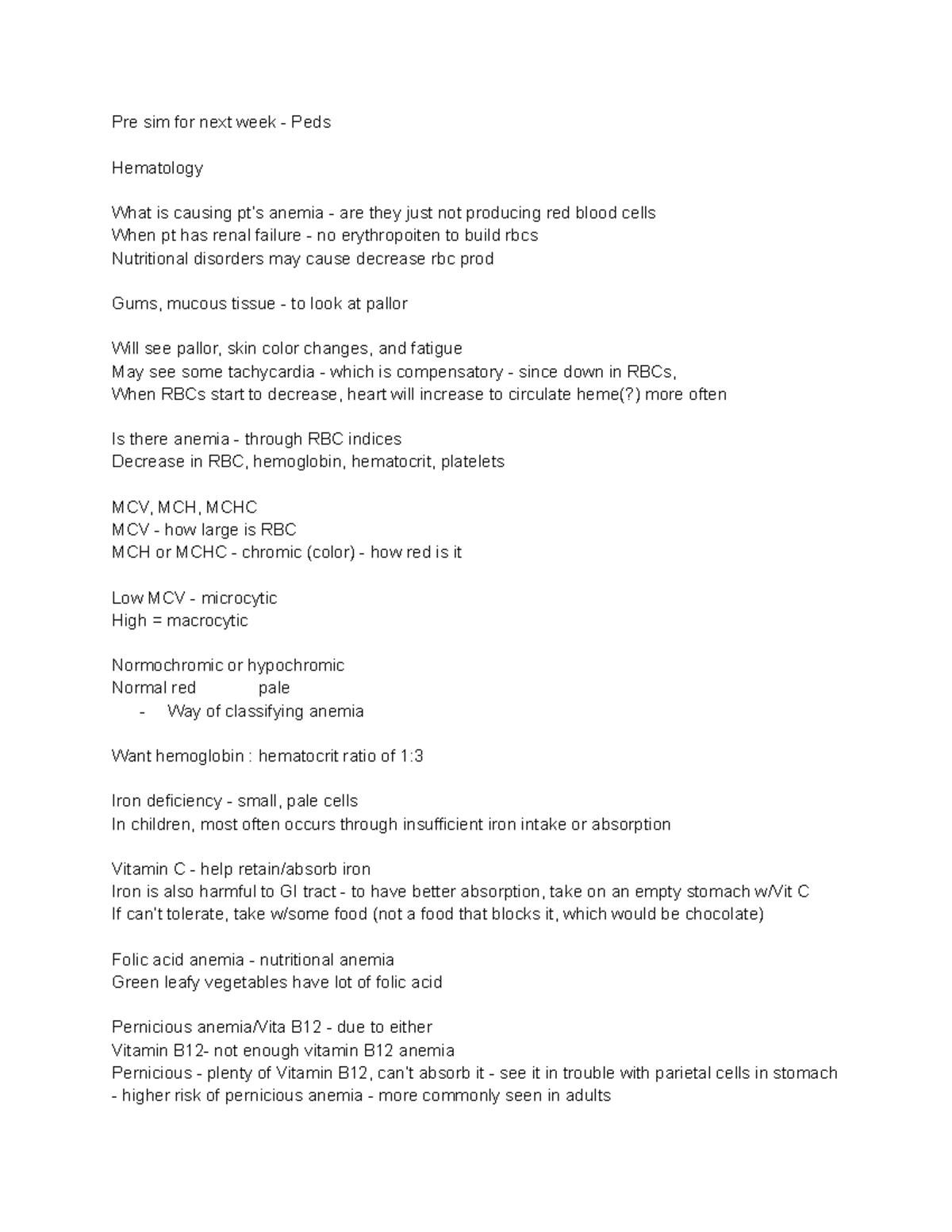 PED Exam 3 Lecture notes Pre sim for next week Peds Hematology What is causing pt’s anemia
