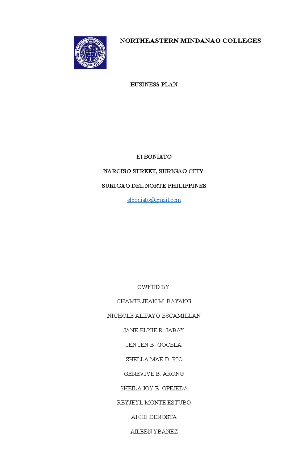 P3 NONE NORTHEASTERN MINDANAO COLLEGES BUSINESS PLAN El BONIATO NARCISO STREET, SURIGAO CITY