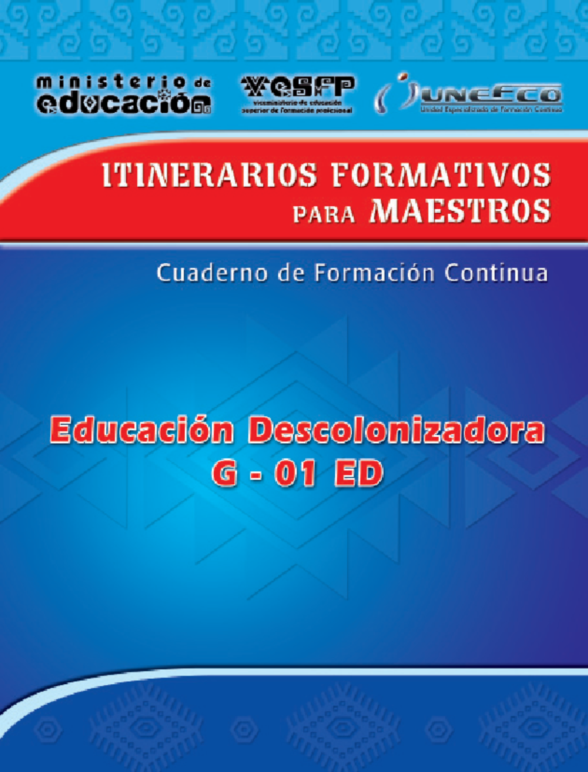 Educación-Descolonizadora - 2 MINISTERIO DE EDUCACIÓN Cuaderno de ...