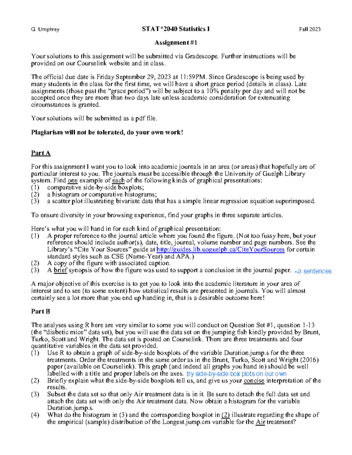 Assignment 1 Stat2040 G Umphrey Stat 2040 Statistics I Fall 2023 Assignment 1 Stat2040 G Umphrey Stat 2040 Statistics I Fall 2023