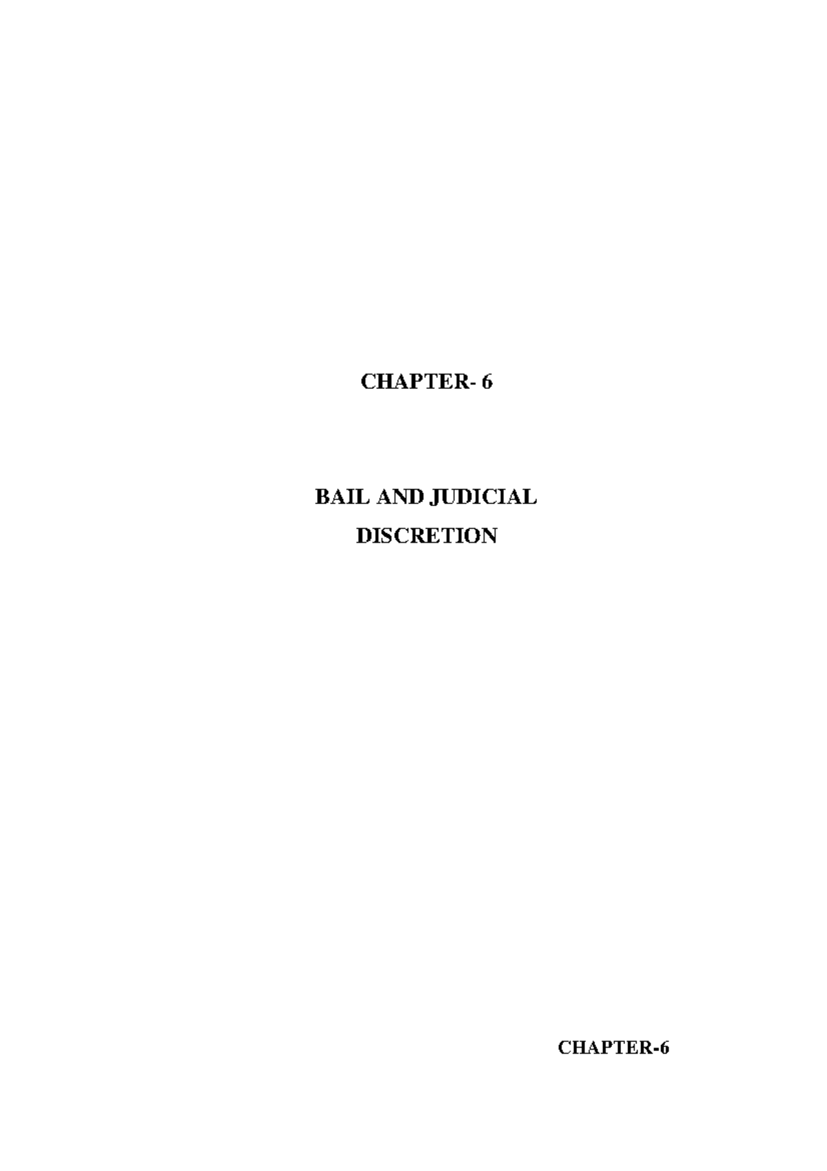 13 chapter 6 - notes - CHAPTER- 6 BAIL AND JUDICIAL DISCRETION CHAPTER ...