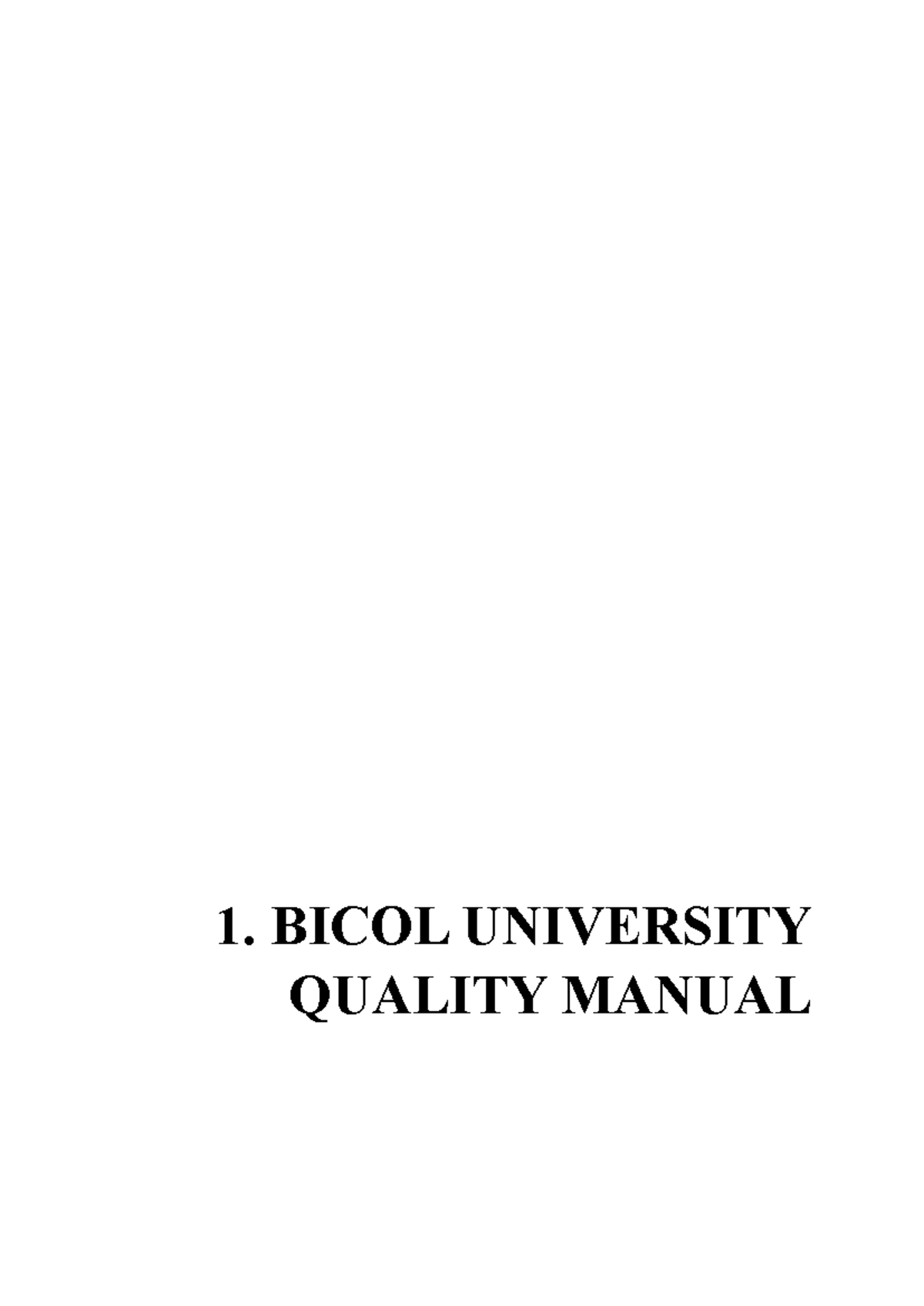 Bicol University Quality Manual 1. BICOL UNIVERSITY QUALITY MANUAL 2