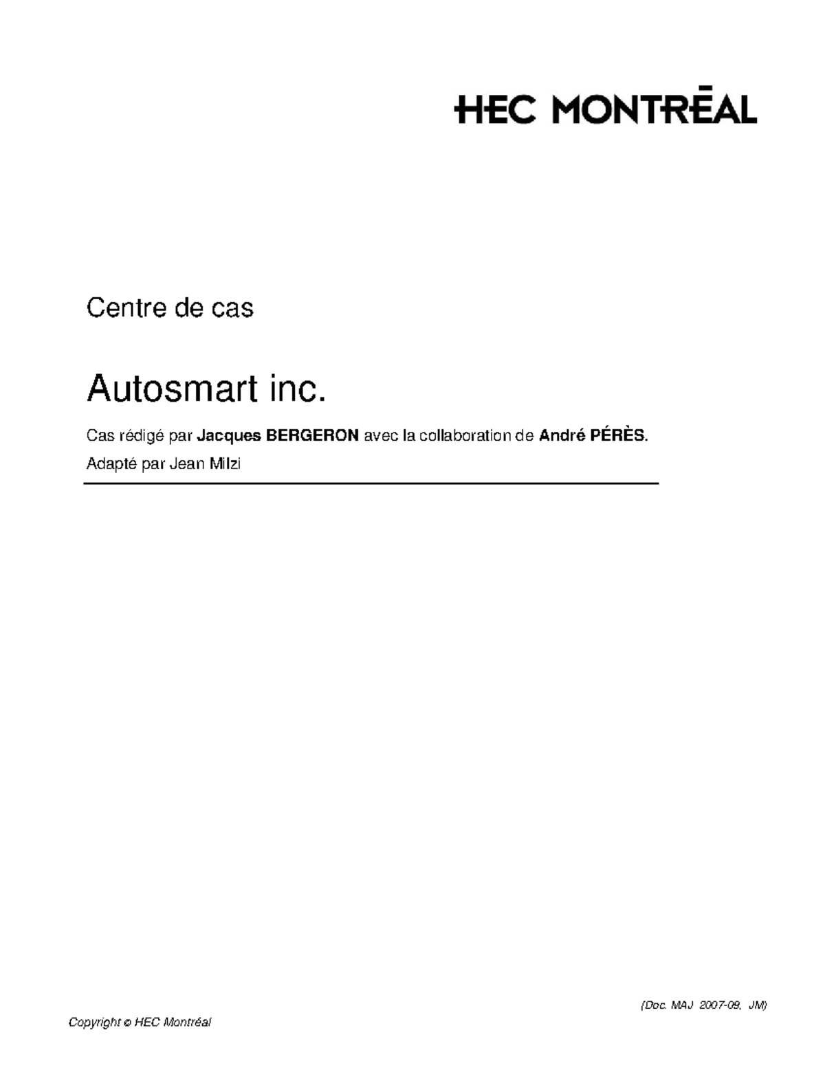 Autosmart V2009 Cas effectué en classe Centre de cas Autosmart inc