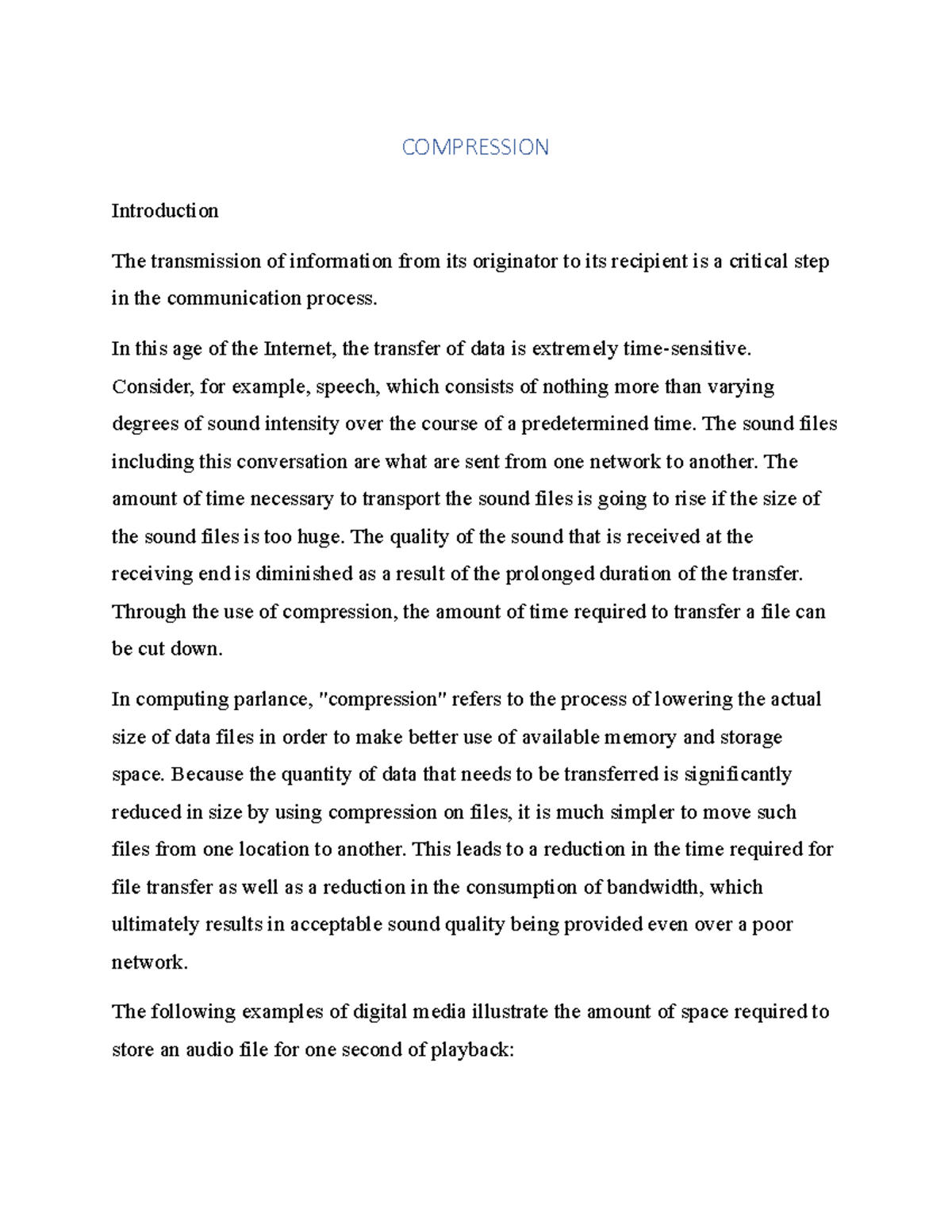 Compression COMPRESSION Introduction The transmission of information