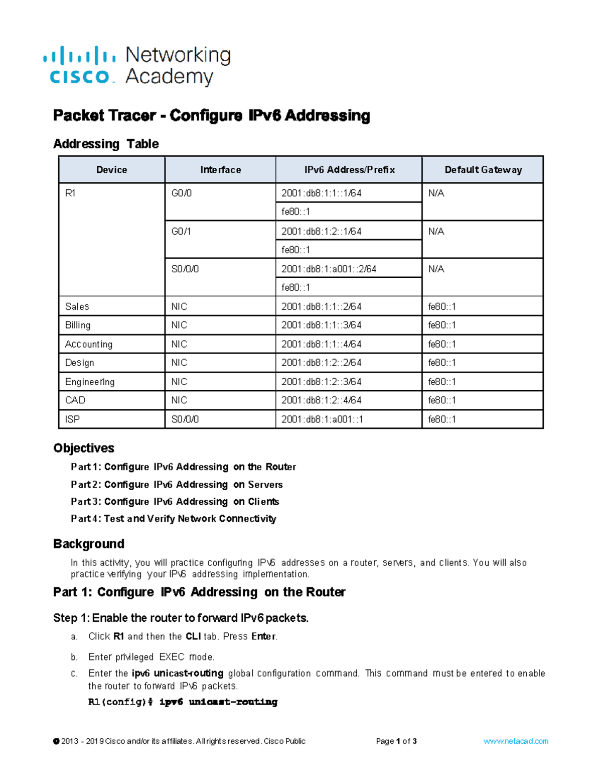 12.6.6 Configuring IPv6 addressing - 2013 - 2019 Cisc o and/or its aff ...