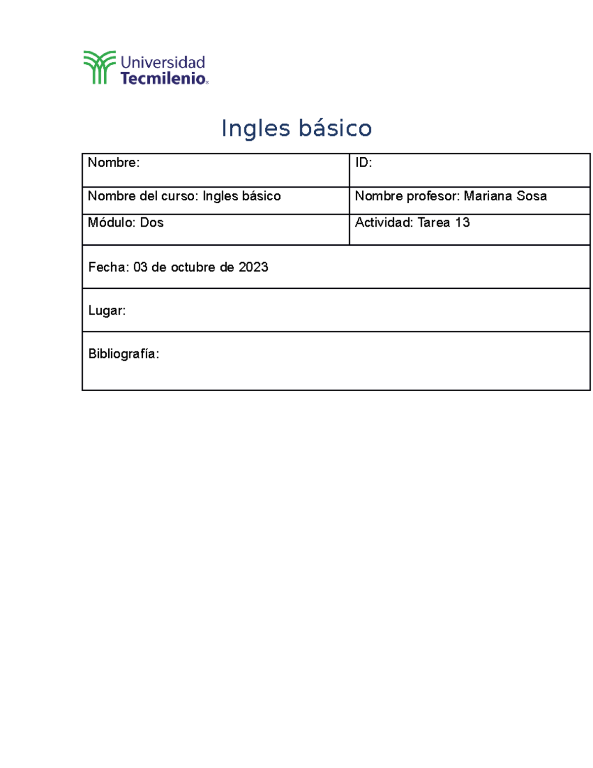 Tarea 13 ingles - Ingles básico Nombre: ID: Nombre del curso: Ingles ...