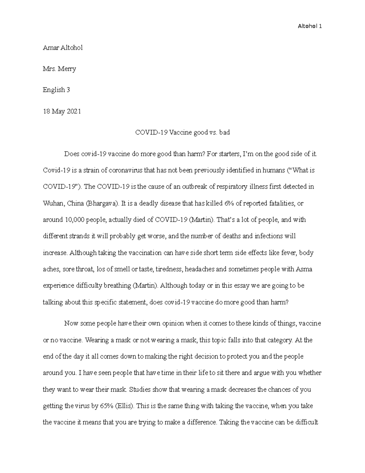 Does Covid 19 vaccine do more good than harm 1 Amar Altohol Mrs. Merry English 3 18 May 2021