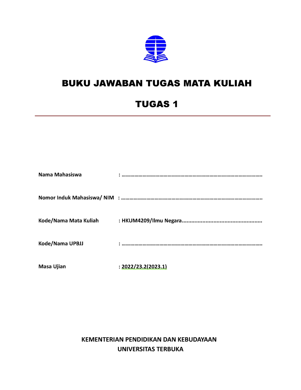 HKUM4209 Ilmu Negara - BUKU JAWABAN TUGAS MATA KULIAH TUGAS 1 Nama ...