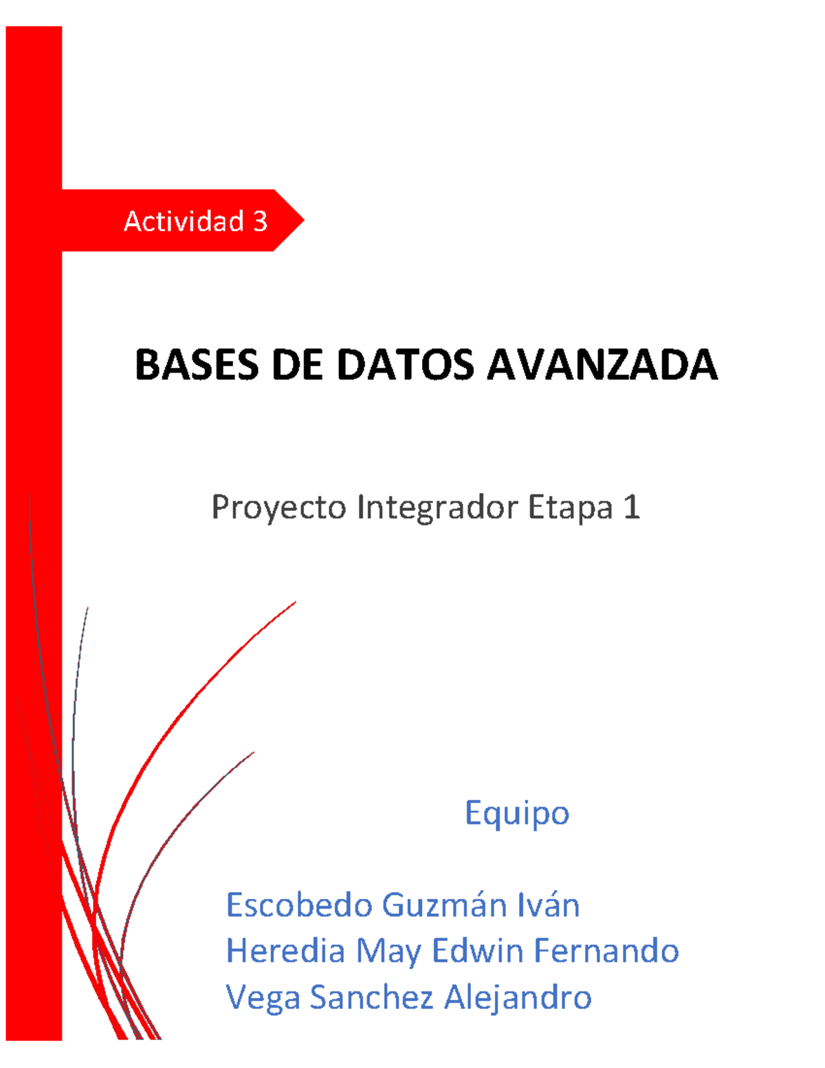 A Proyecto Integrador Etapa Actividad Bases De Datos Avanzada Proyecto Integrador Etapa