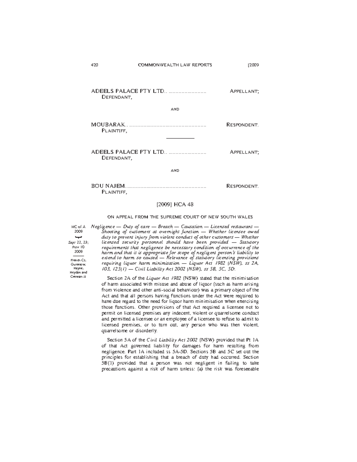 2009 239 CLR420 420 COMMONWEALTH LAW REPORTS ADEELS PALACE PTY LTD