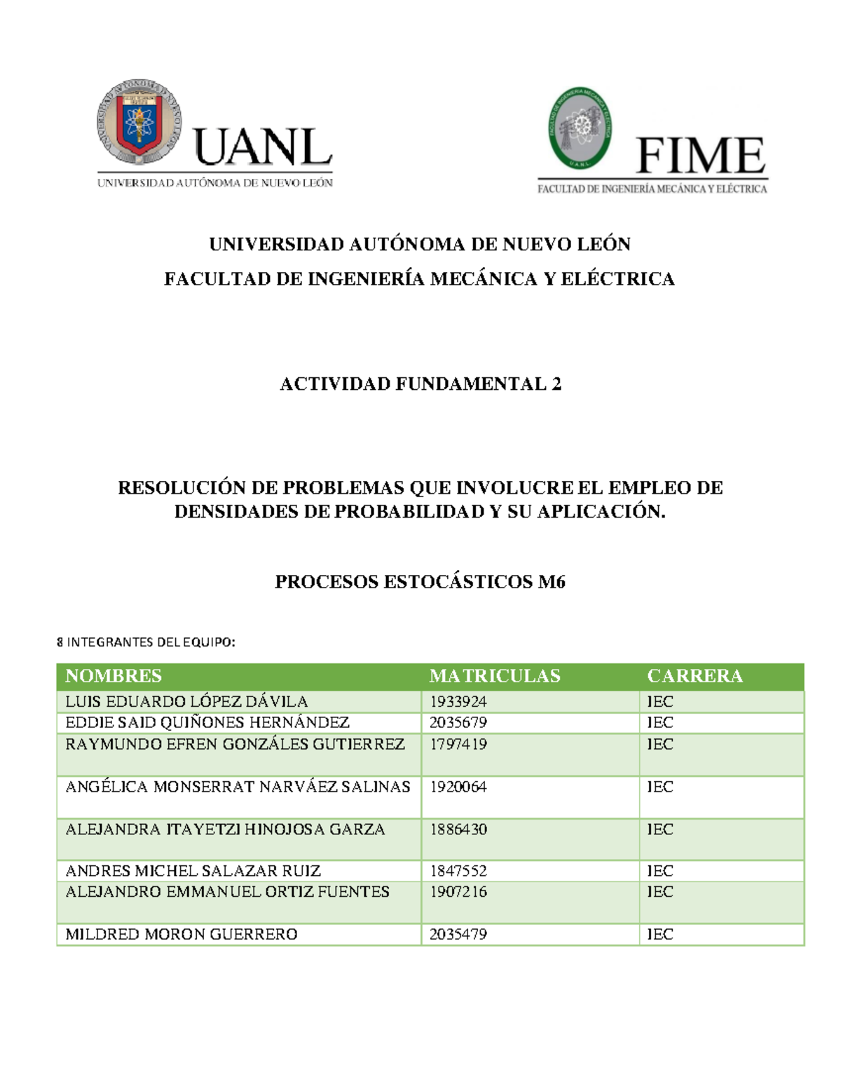 ACT 2 Procesos Estocasticos - UNIVERSIDAD AUTÓNOMA DE NUEVO LEÓN ...