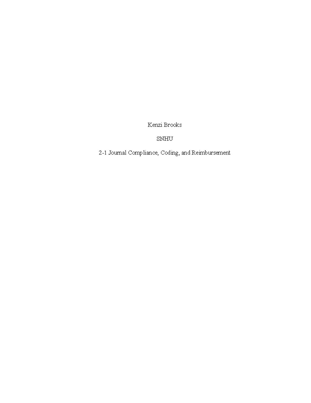 2-1 Journal - Kenzi Brooks SNHU 2-1 Journal Compliance, Coding, and ...