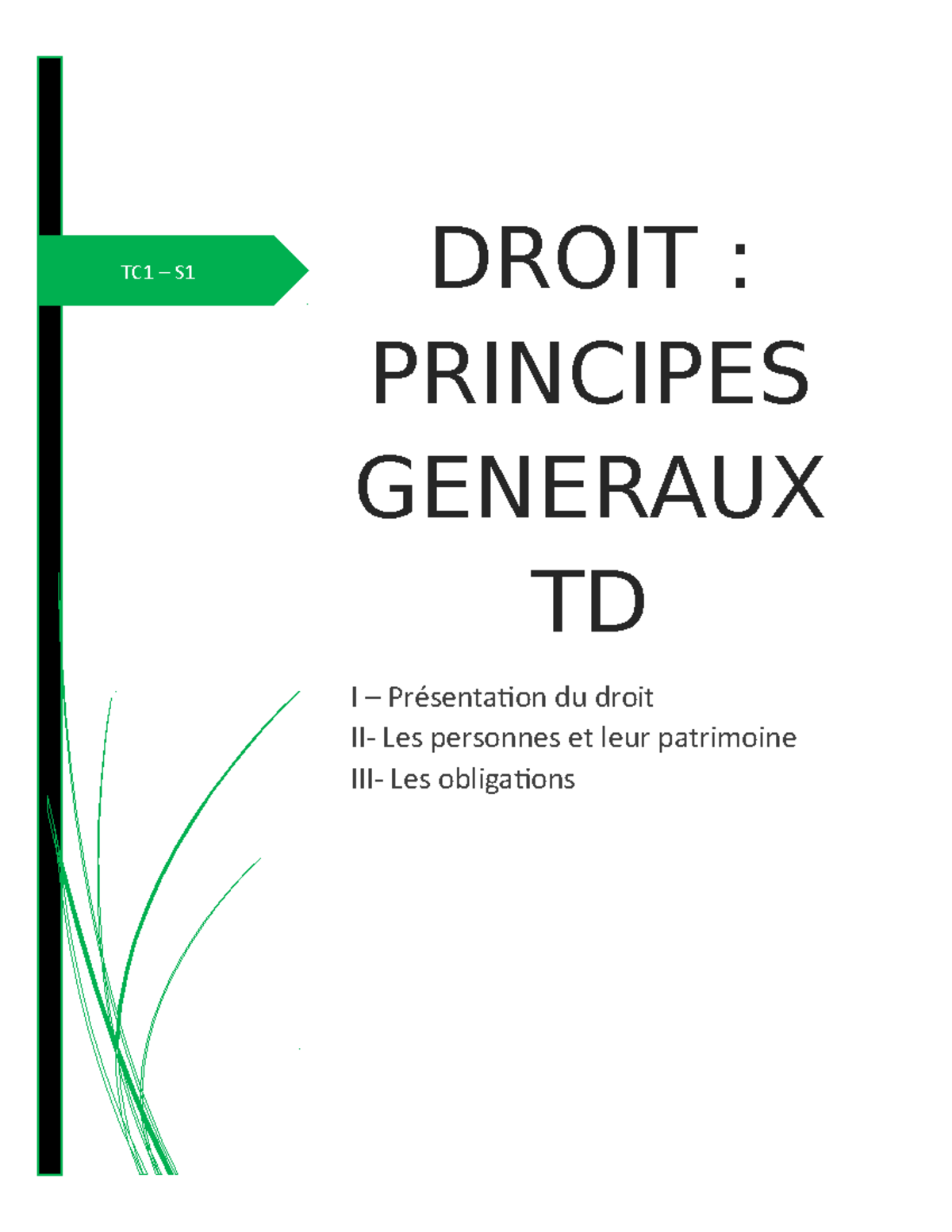 TC1 - TD Introduction Au Droit Exercice - TC1 – S1 DROIT : PRINCIPES ...