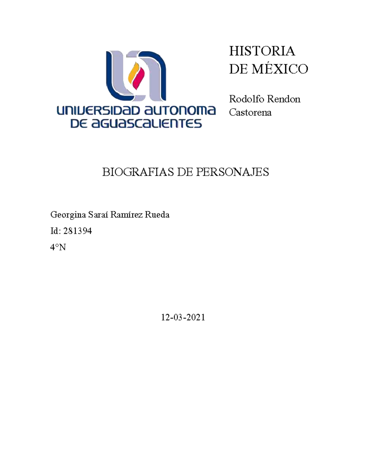 Biografias DE Personajes 2DO Parcial - HISTORIA DE M.. Rodolfo Rendon ...