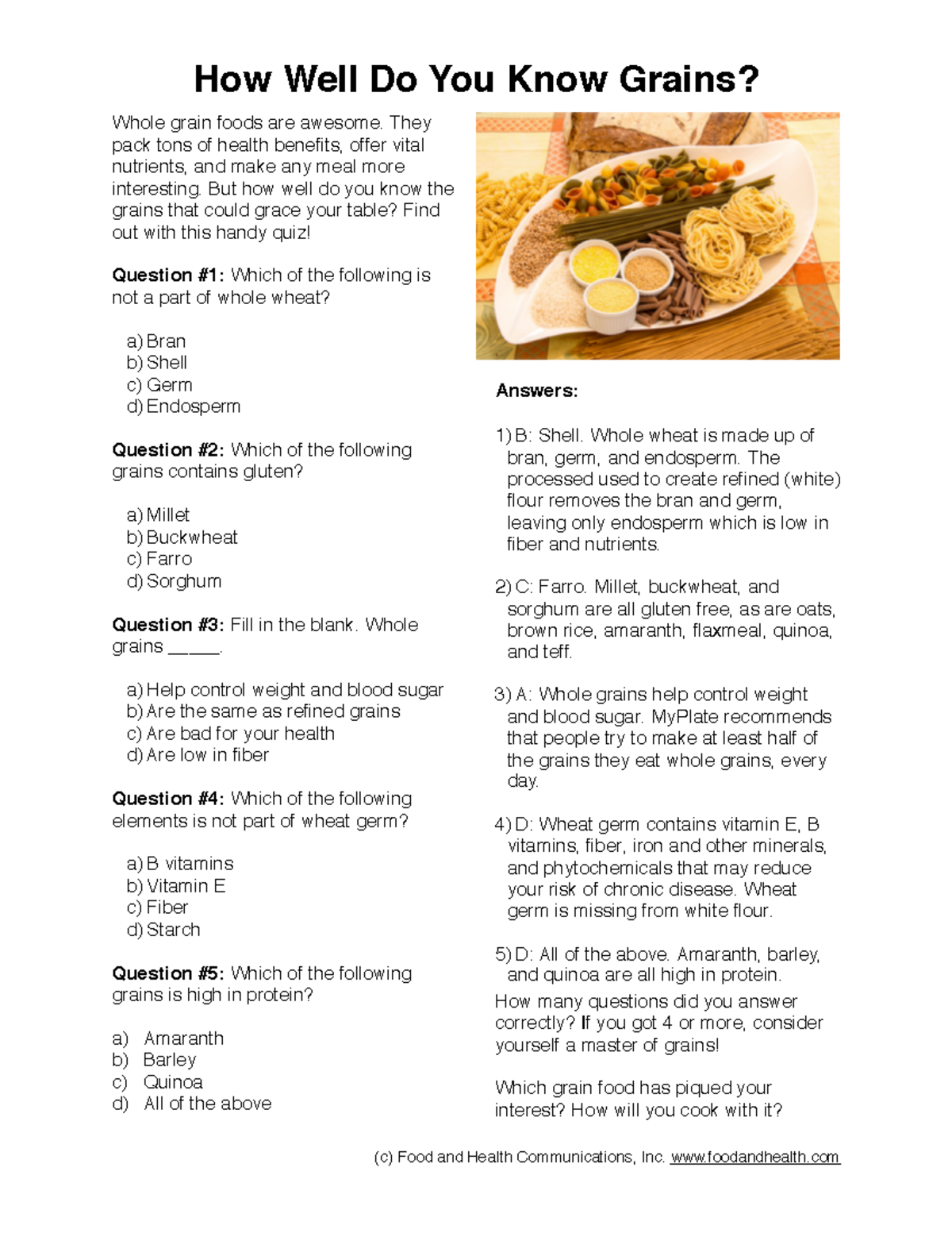 Grain Quiz1 How Well Do You Know Grains? Whole grain foods are