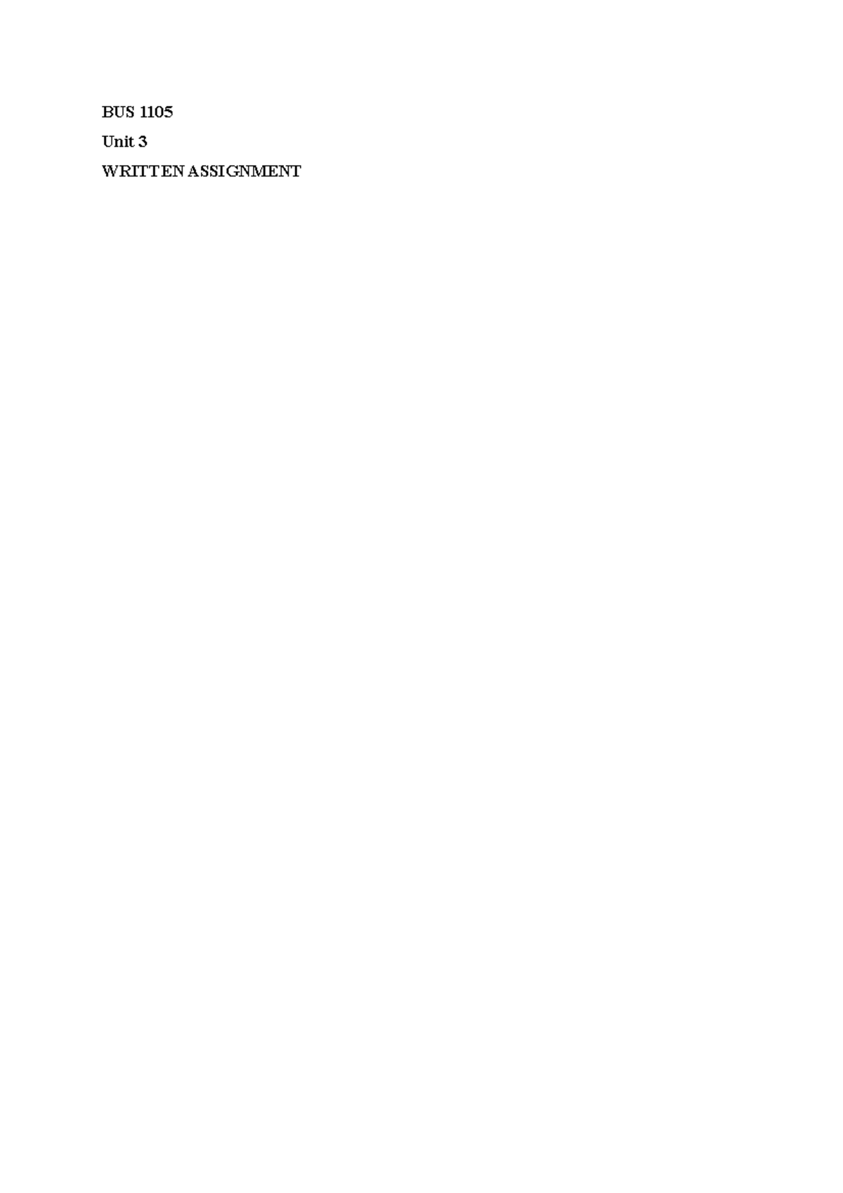 Written Assignment UNIT 3 - BUS 1105 - BUS 1105 Unit 3 WRITTEN ...