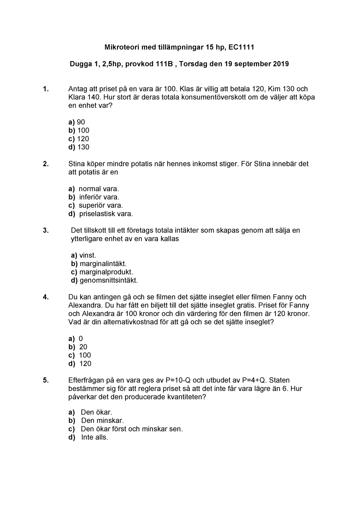 Tenta Januari 2019, Frågor - Mikroteori Med Tillämpningar 15 Hp, EC ...