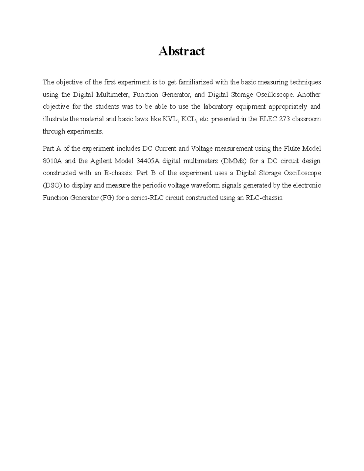 Lab Report 1 - Abstract The objective of the first experiment is to get ...