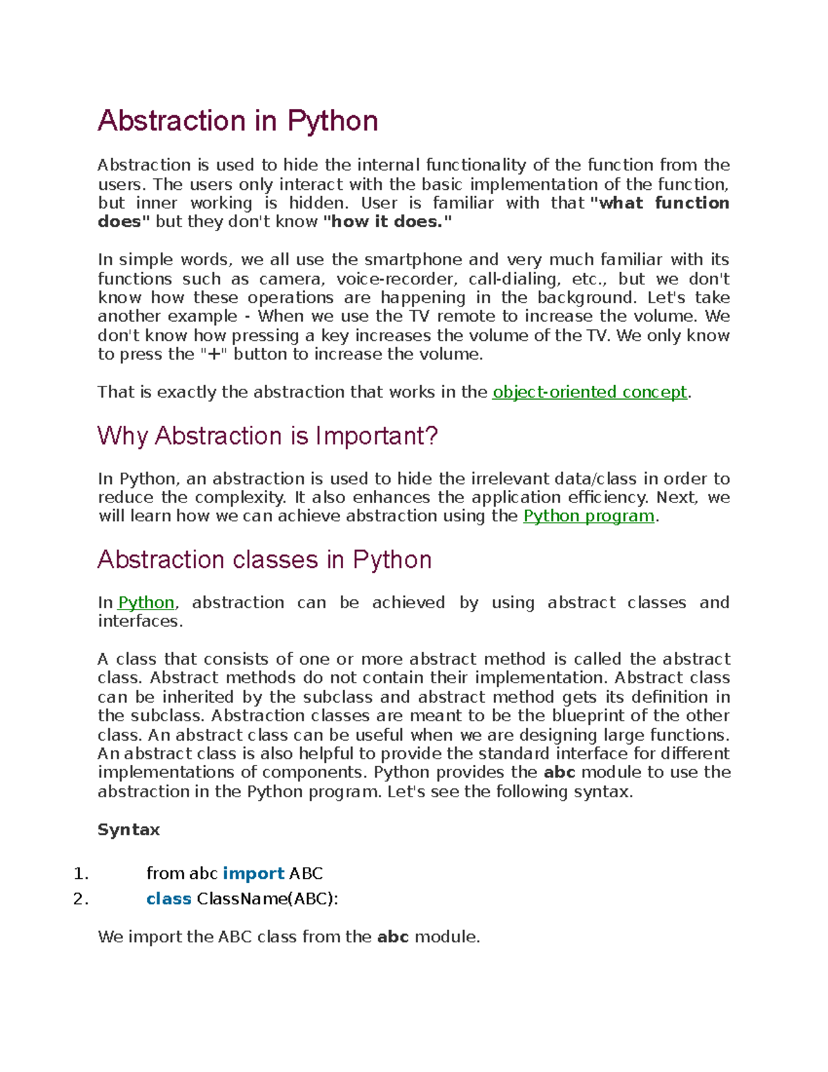Abs in pytlhon check the doc Abstraction in Python Abstraction is
