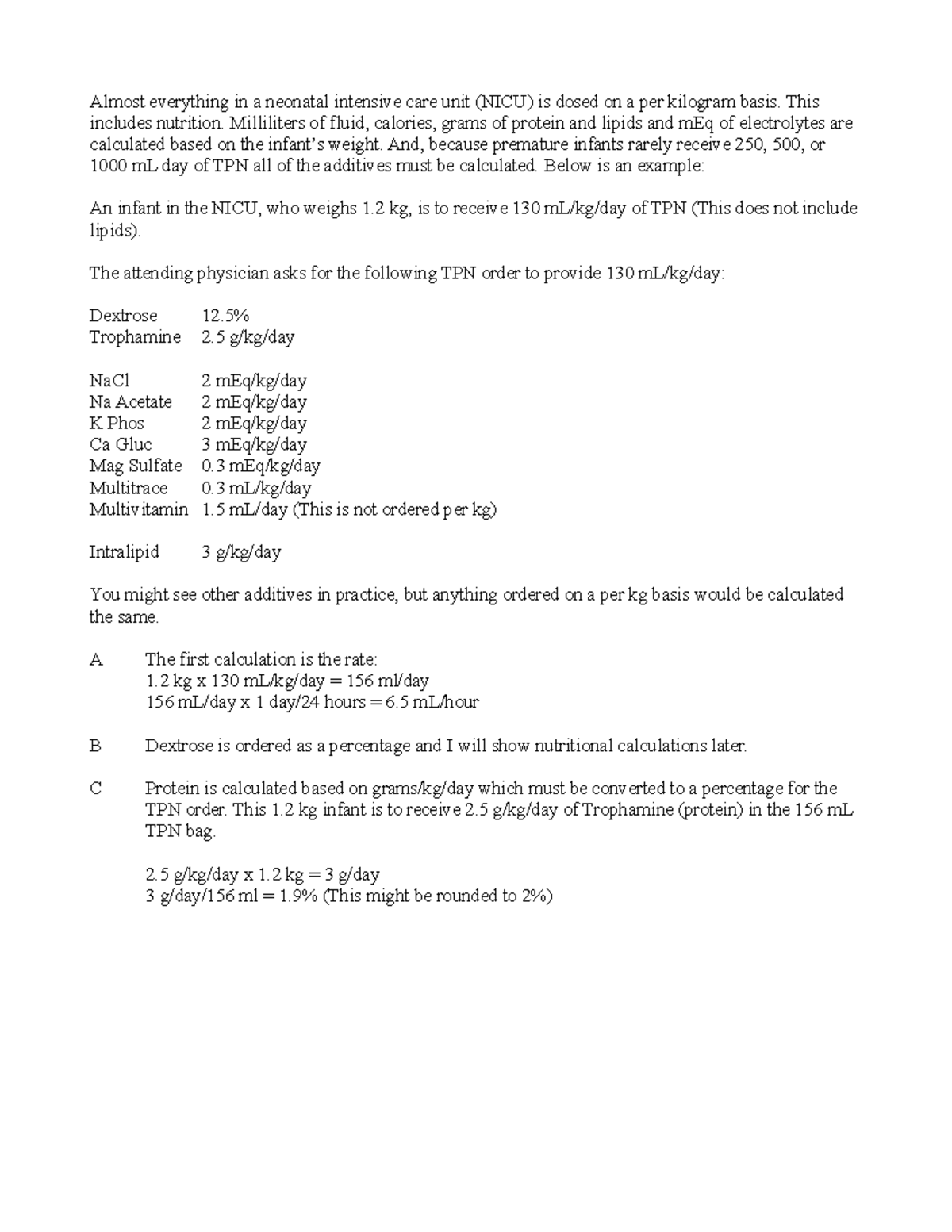 Neonatal TPN calculation explanation Almost everything in a neonatal