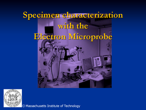 Lecture slides, lectures 3 - 4 - Quantitative Electron Microprobe ...