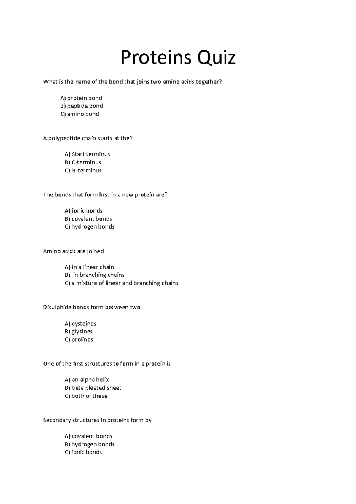 Proteins Quiz Proteins Quiz What is the name of the bond that joins
