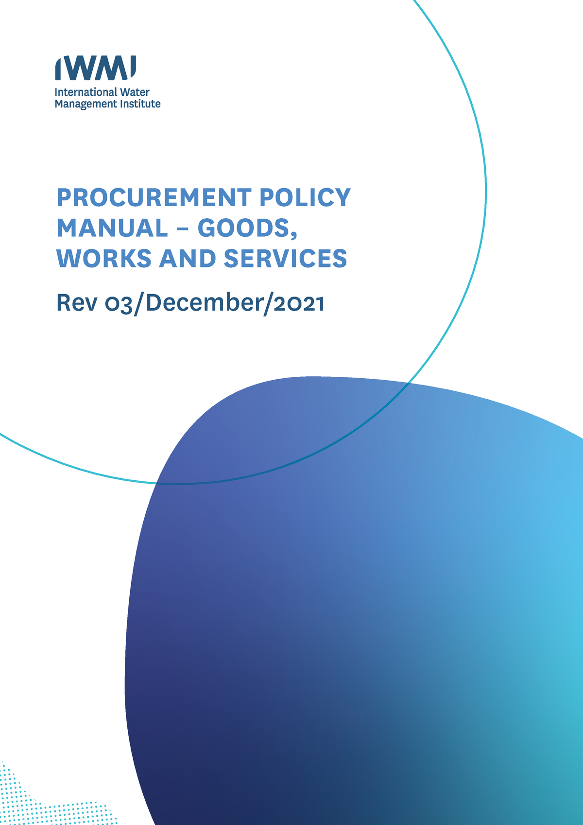 Procurementpolicymanual PROCUREMENT POLICY MANUAL GOODS, WORKS