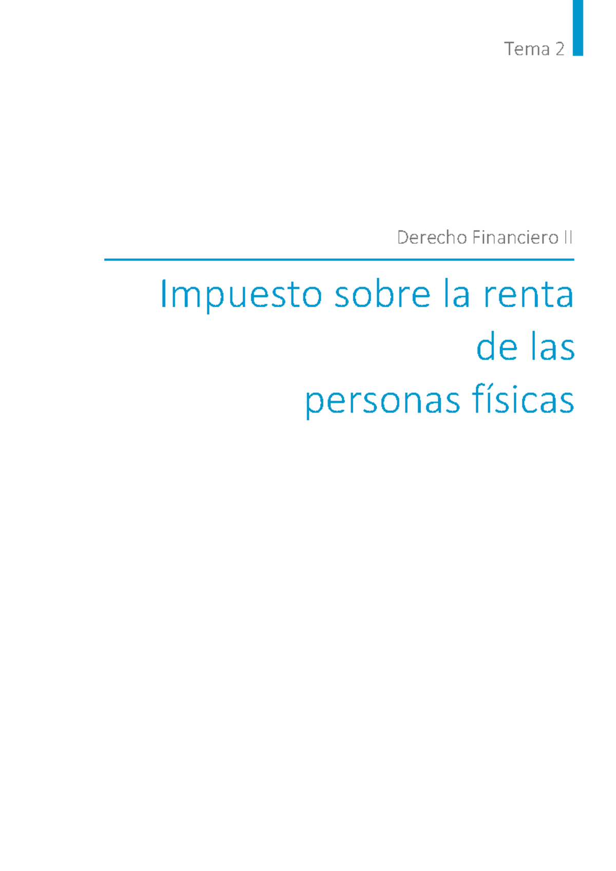 Tema2 - Tema 2 Impuesto sobre la renta de las personas físicas Derecho ...