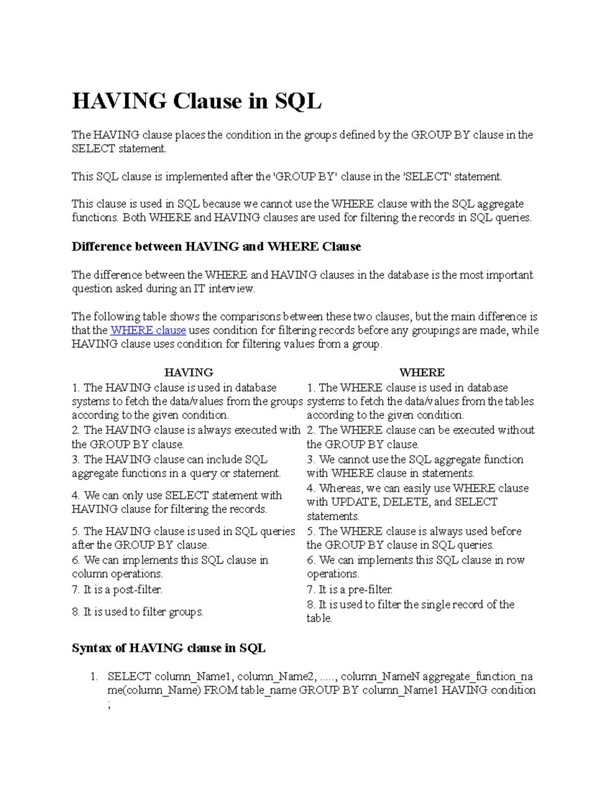 Having Clause in SQL - TNXS - HAVING Clause in SQL The HAVING clause ...