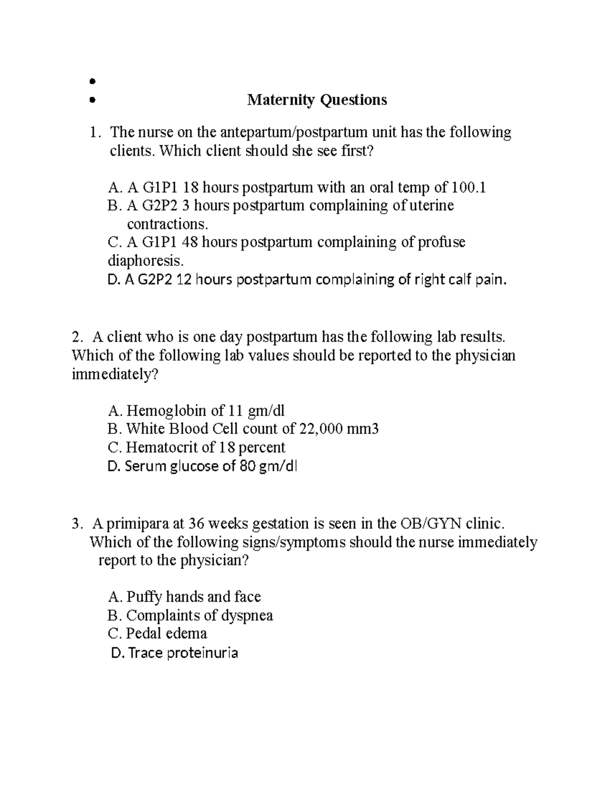 Maternity Questions 1 Maternity Questions The nurse on the antepartum/postpartum unit has the