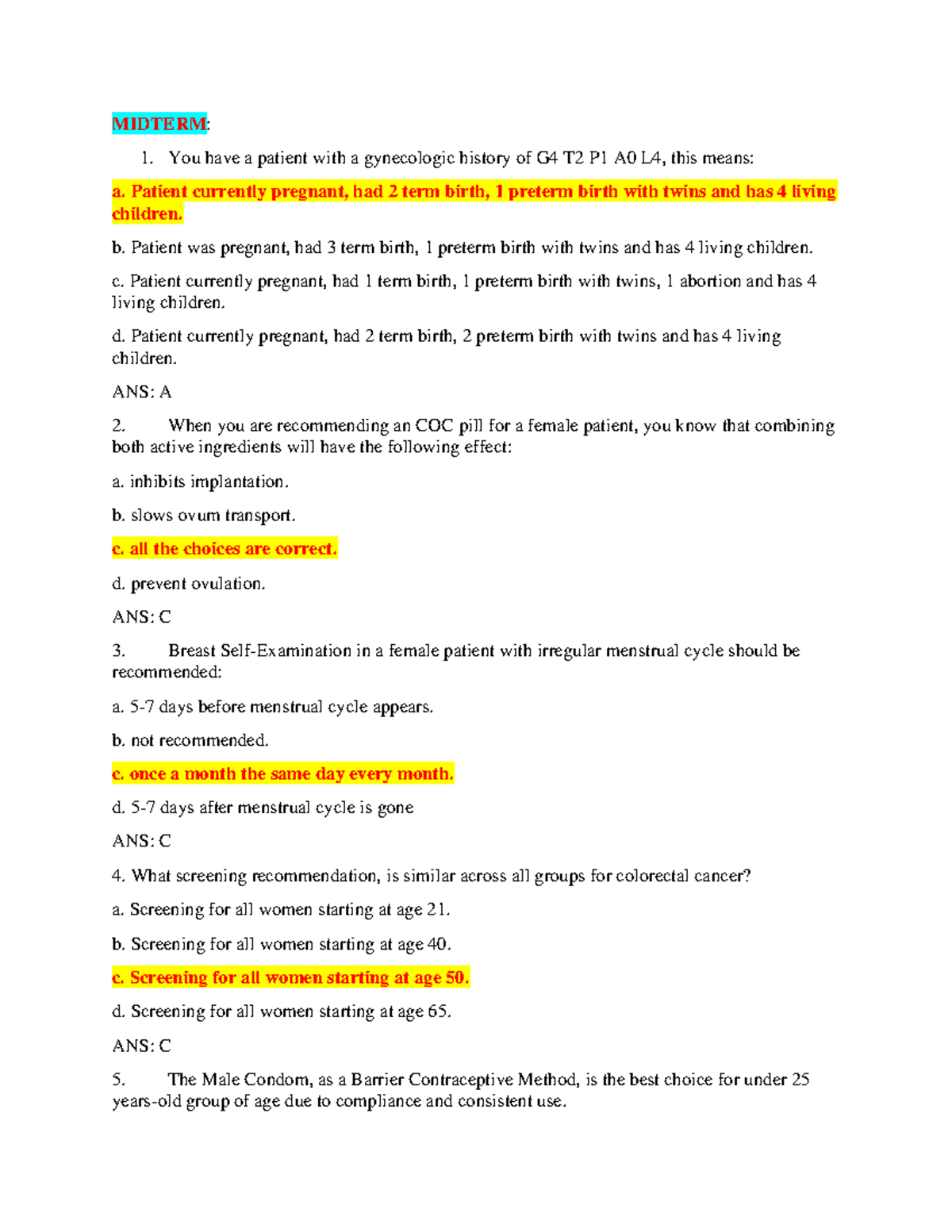 midterm test Women MIDTERM You have a patient with a gynecologic