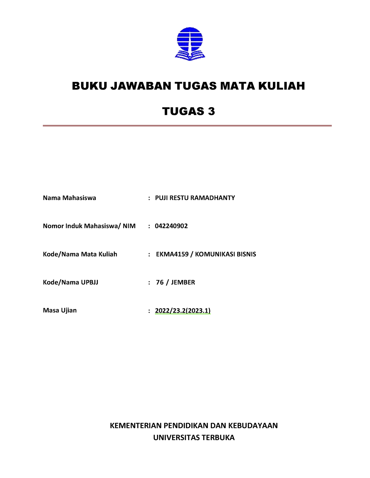 BJT 3 Komunikasi Bisnis Puji Restu Ramadhanty 042240902 - BUKU JAWABAN ...