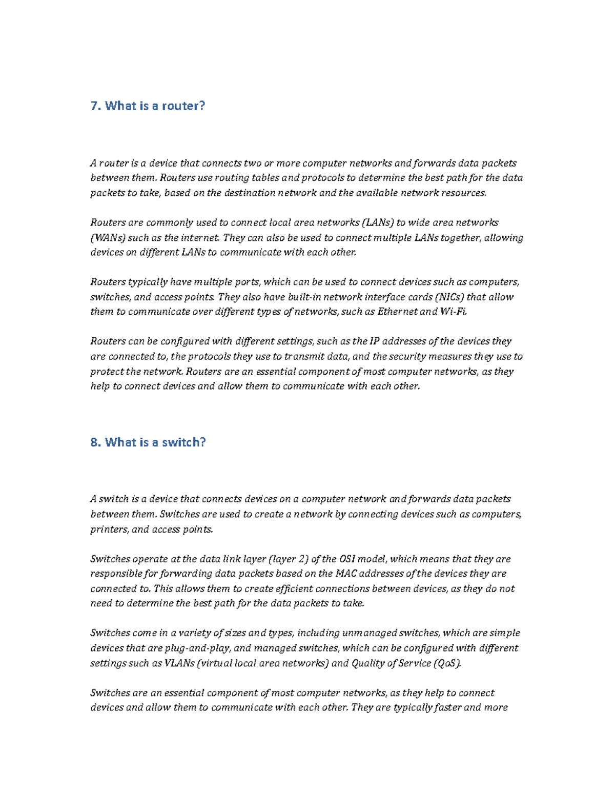 Computer networks 2 - 7. What is a router? A router is a device that ...