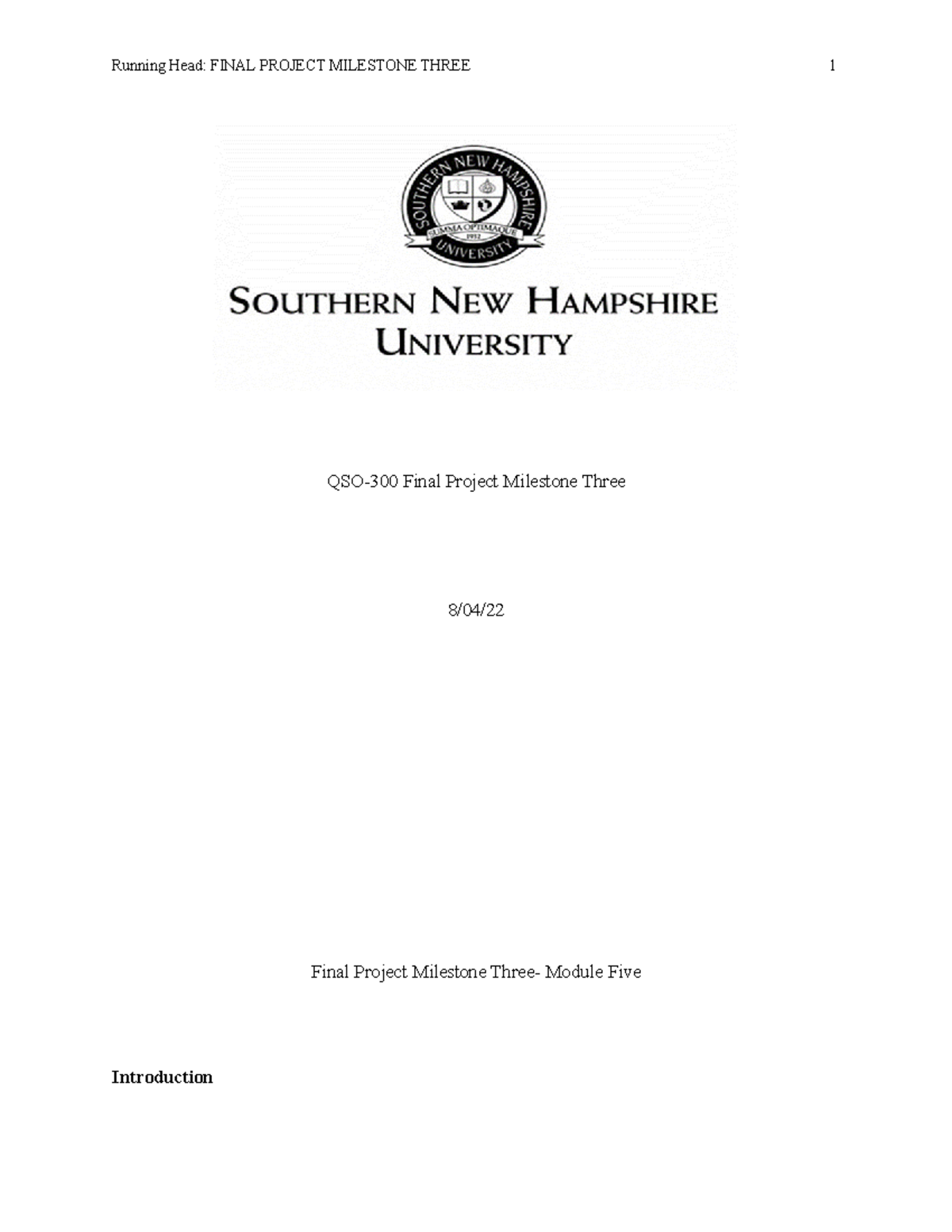 QSO 300 Milestone Three 244 - Running Head: FINAL PROJECT MILESTONE ...