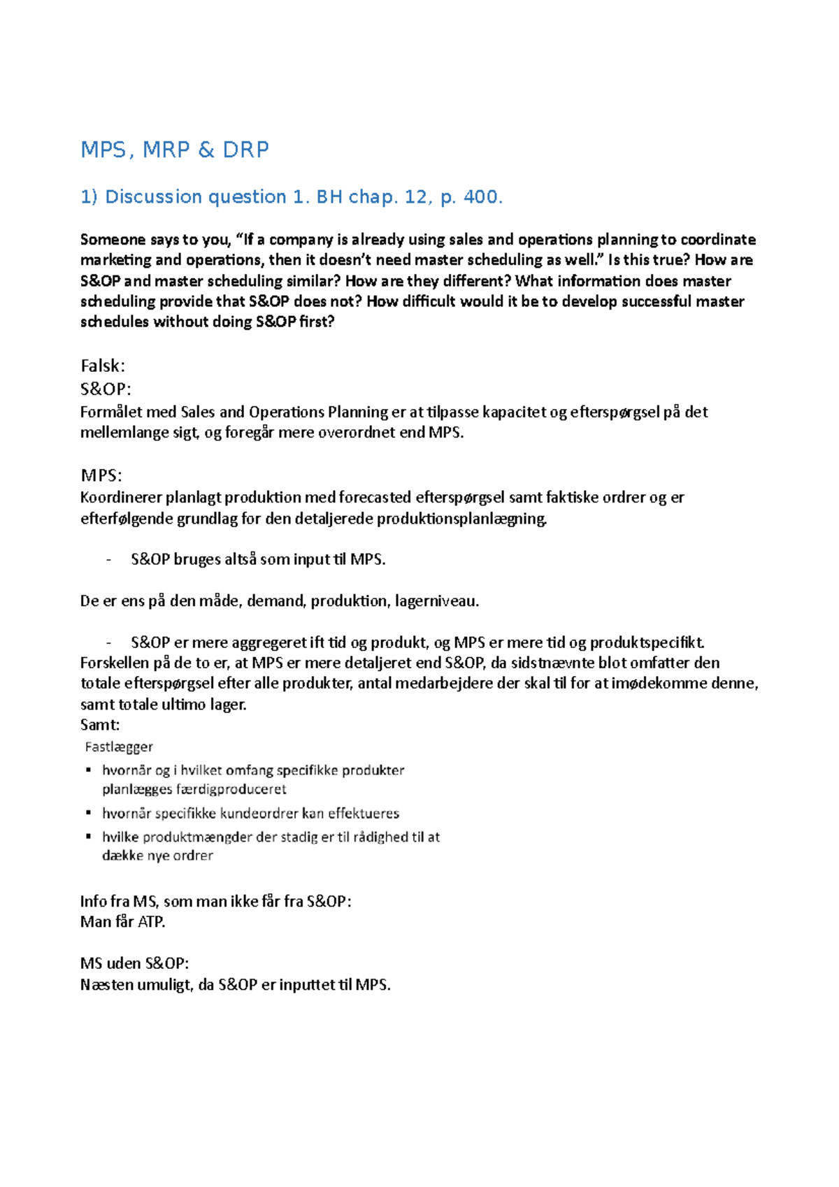 OM 7. holdtime (uge 12) - MPS, MRP, DRP - MPS, MRP & DRP 1) Discussion ...