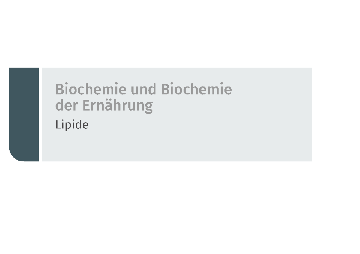 Dlbewbce V Lipide Biochemie Biochemie Und Biochemie Der Ern Hrung Lernziele