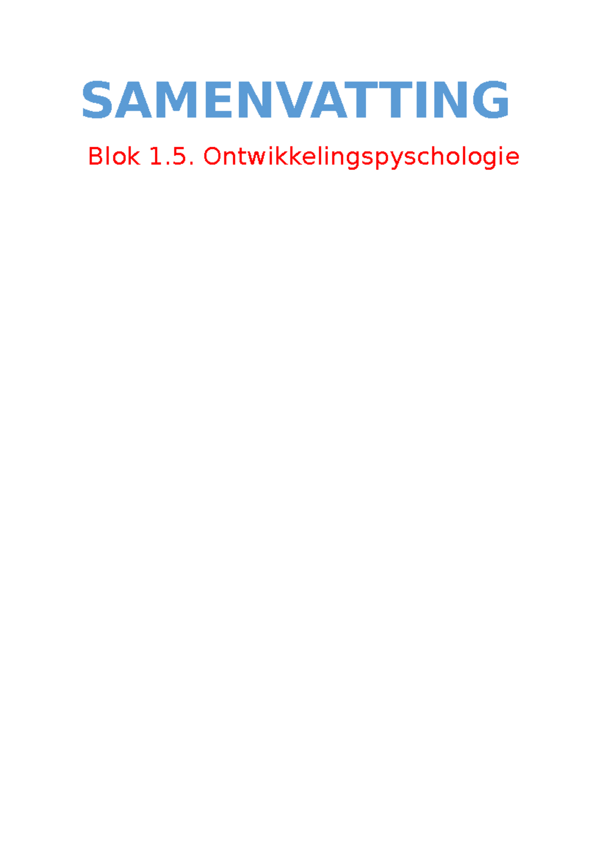 Samenvatting Ontwikkelingspsychologie - SAMENVATTING Blok 1 ...