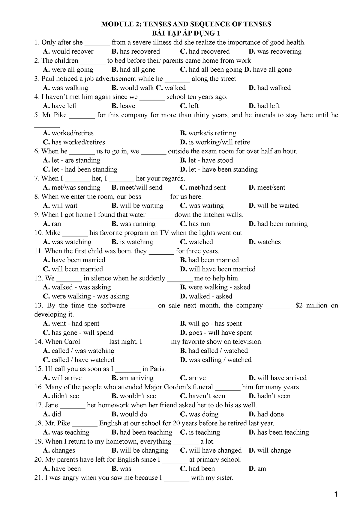 Tenses - MODULE 2: TENSES AND SEQUENCE OF TENSES BÀI TẬP ÁP DỤNG 1 Only ...