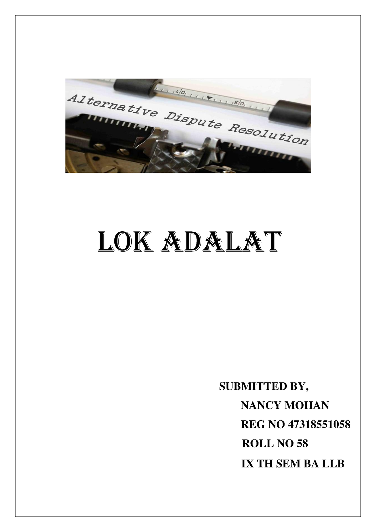 Final Lokadalat - LOK ADALAT SUBMITTED BY, NANCY MOHAN REG NO ...