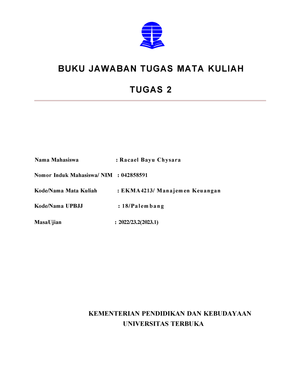 Tugas 2 Manajemen Keuangan - BUKU JAWABAN TUGAS MATA KULIAH TUGAS 2 ...