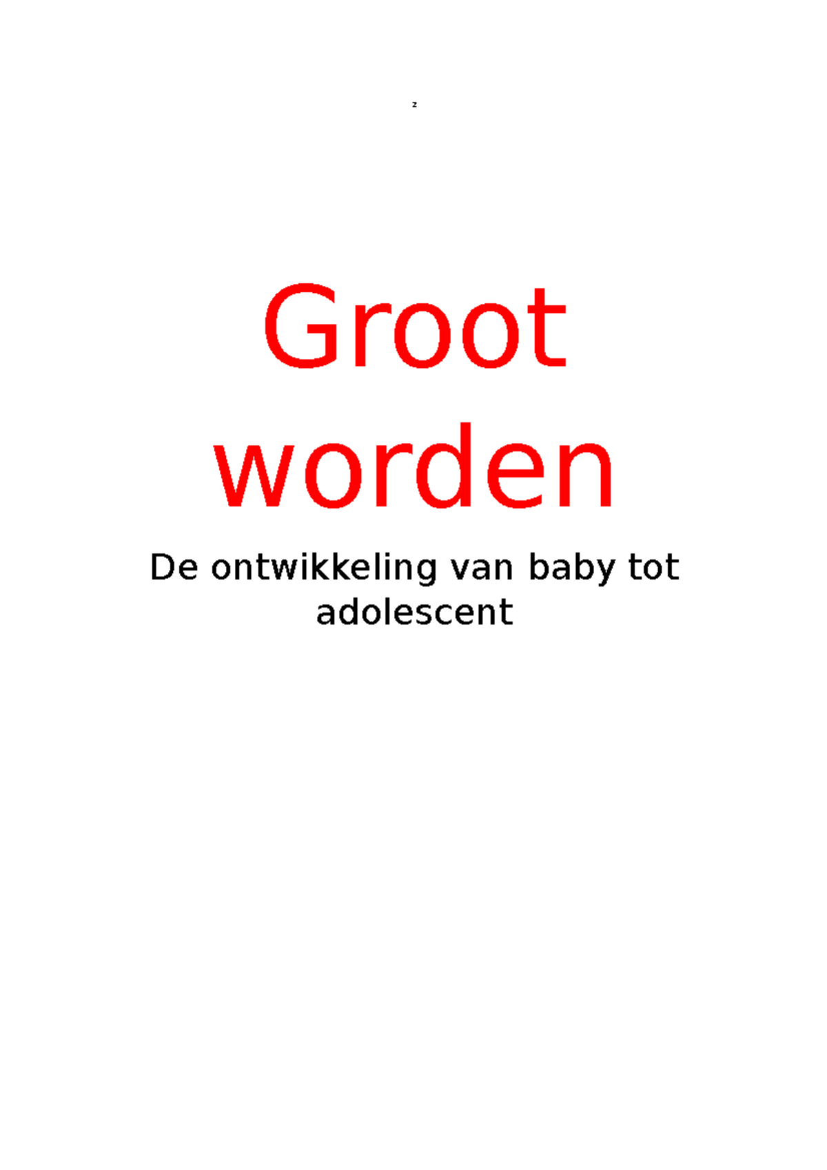 Groot Worden - Hoofdstuk 1- 5 - ² Groot Worden De Ontwikkeling Van Baby ...