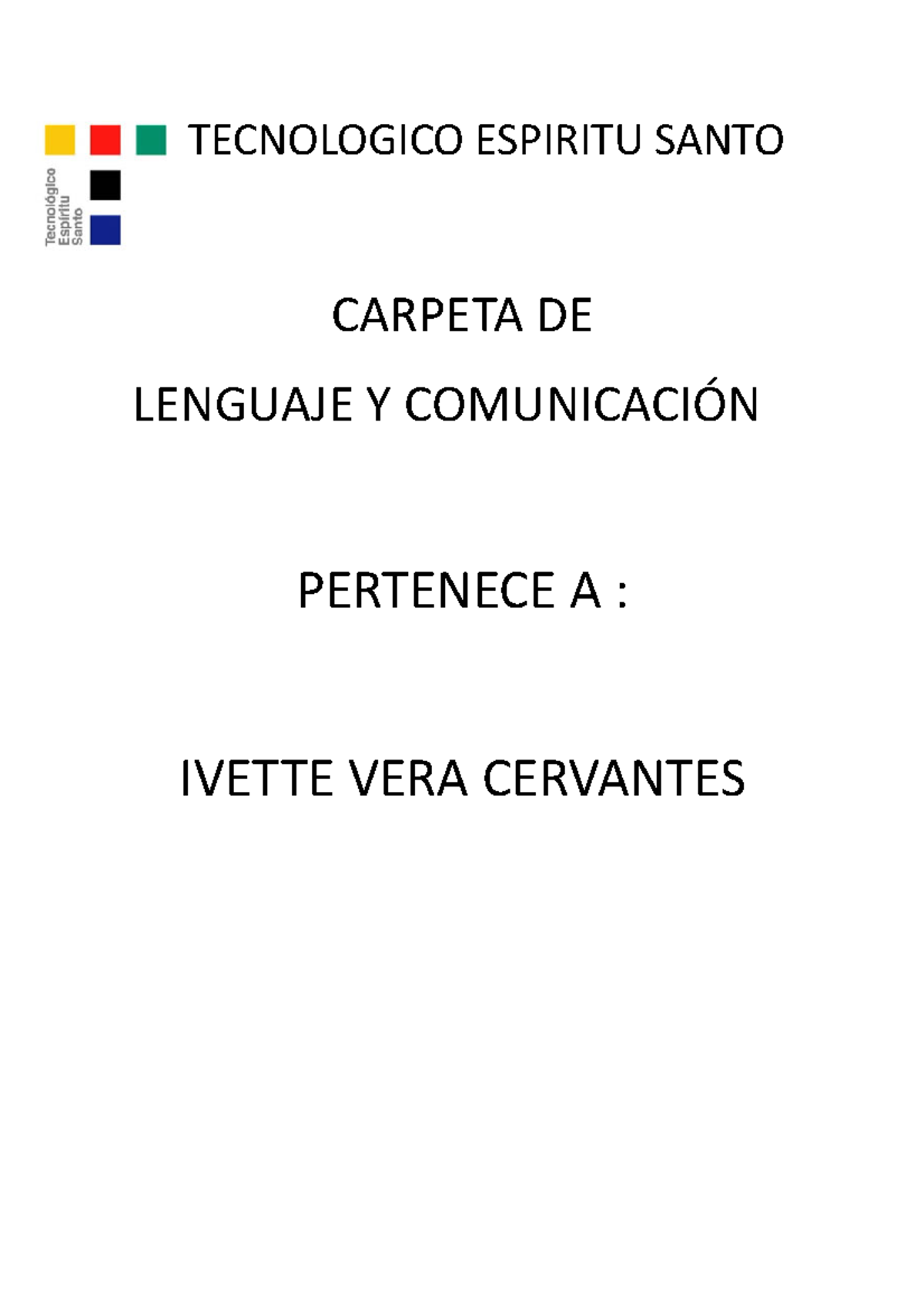 Lenguaje - TECNOLOGICO ESPIRITU SANTO CARPETA DE LENGUAJE Y ...