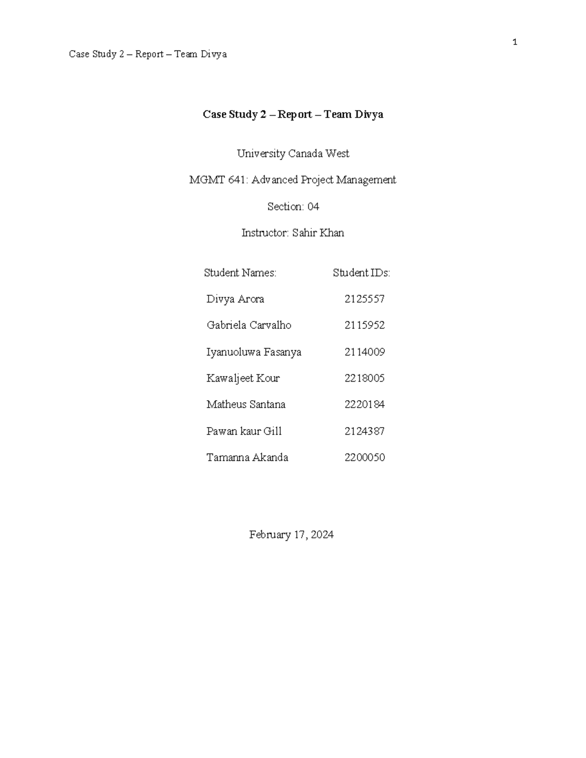 MGMT641-04 Team Divya Case Study 2 Report rev1 - Case Study 2 – Report ...