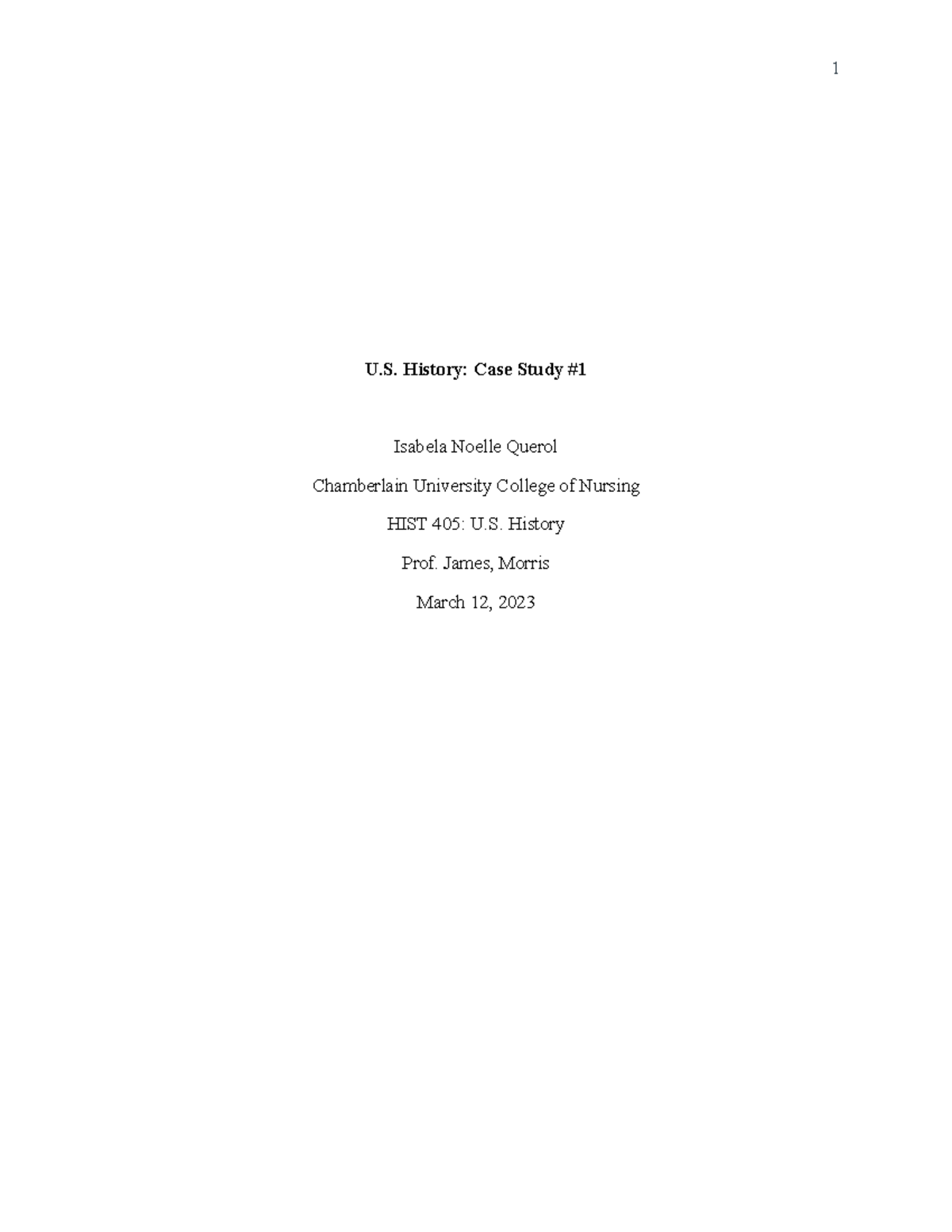 History CASE Study #1 - U. History: Case Study # Isabela Noelle Querol ...
