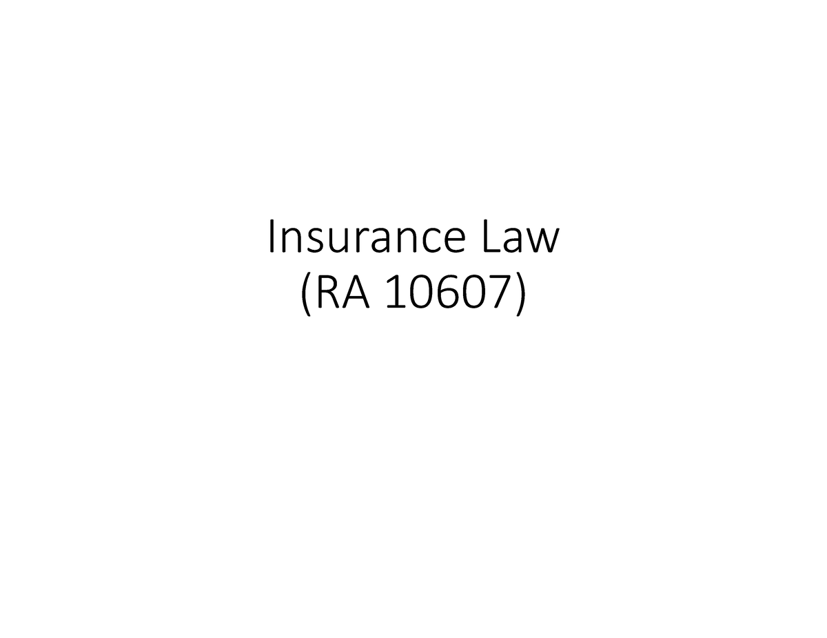 Insurance Law - PPT - Insurance Law (RA 10607) Definition Of A Contract ...