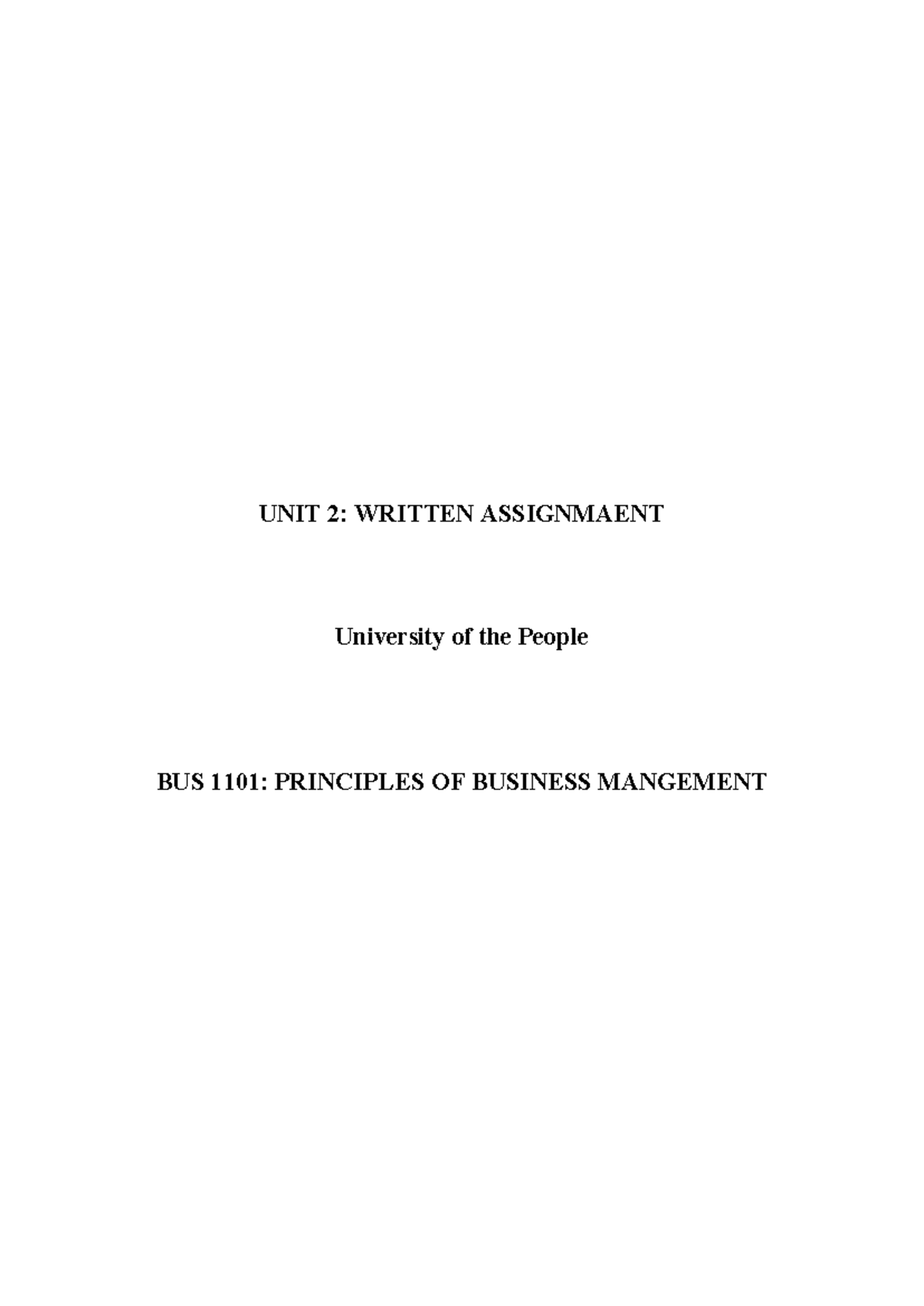 BUS 1101 Assignment Unit 2 - UNIT 2: WRITTEN ASSIGNMAENT University of ...