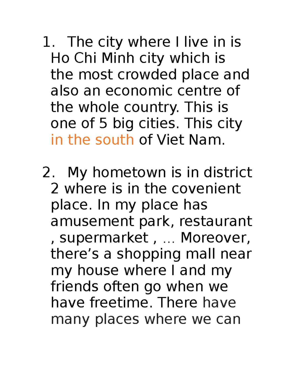 Describing where I live Trang - The city where I live in is Ho Chi Minh ...