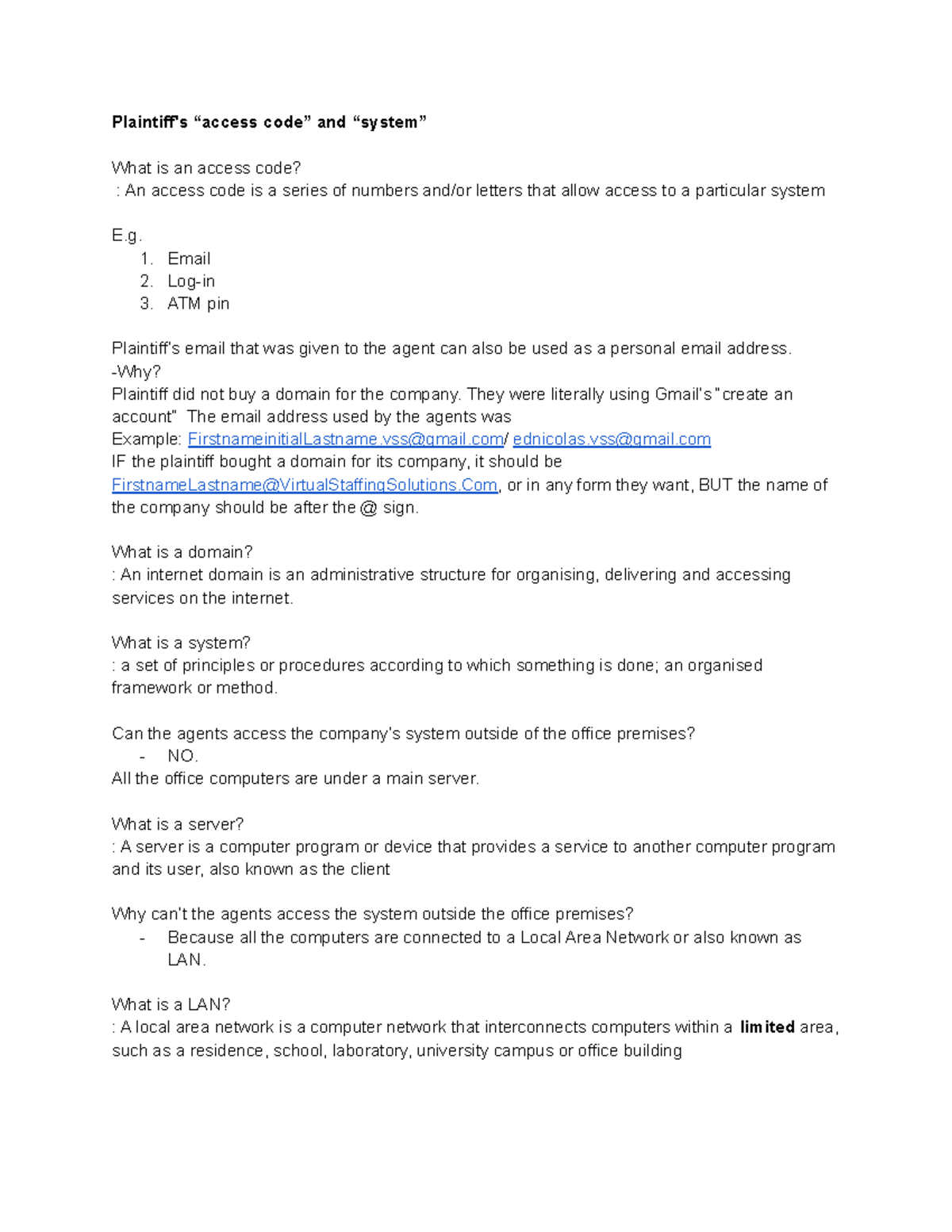 Access Codes and Systems Plaintiff's “access code” and “system” What