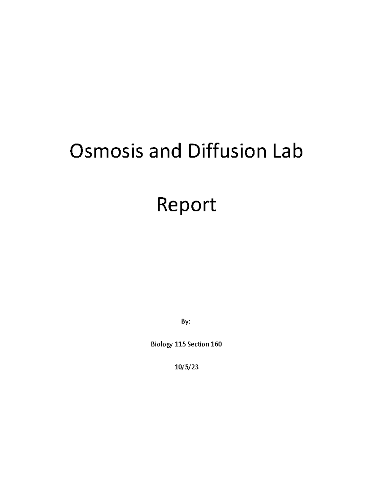 Osmosis and Diffusion Lab Report Osmosis and Diffusion Lab Report By